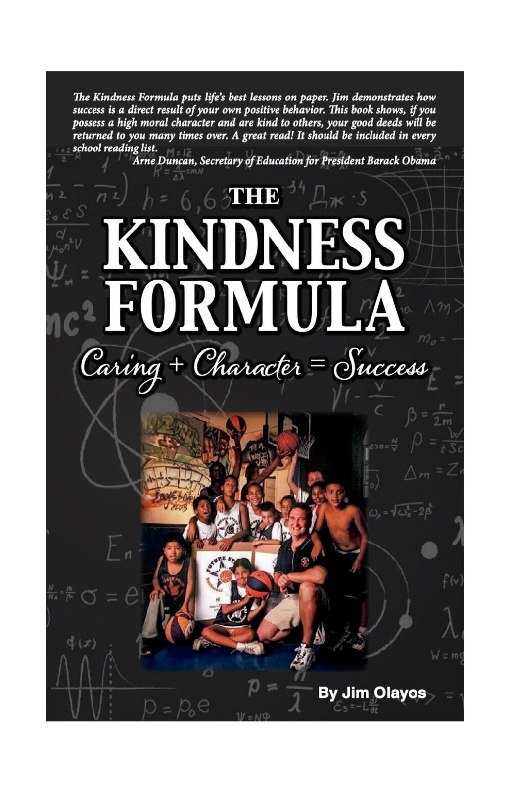 Cover of The Kindness Formula by Jim Olayos, showing Coach Jim with a group of children at a Boys and Girls Club.